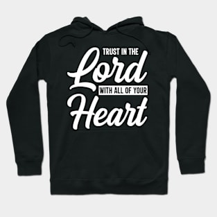 Trust in the Lord Hoodie